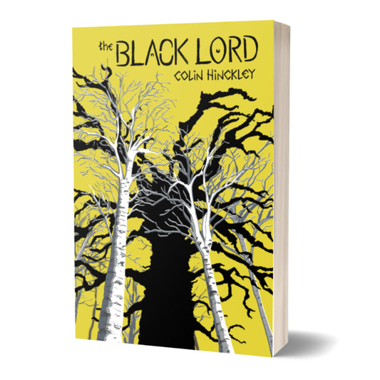 THE BLACK LORD  - a novella by Colin Hinckley (softcover; includes eBook)