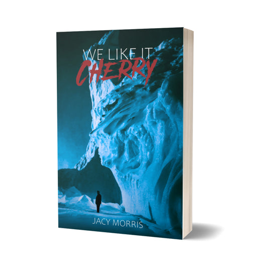 WE LIKE IT CHERRY - a novel by Jacy Morris (softcover, includes eBook)