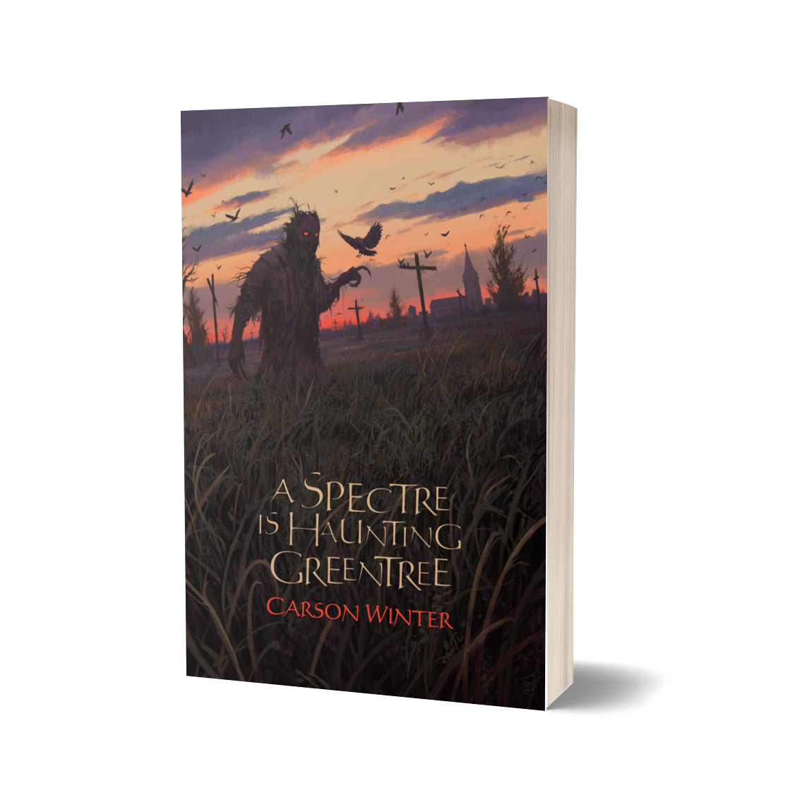 A SPECTRE IS HAUNTING GREENTREE - a novel by Carson Winter (softcover; includes eBook)