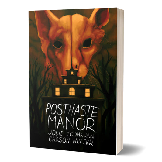 POSTHASTE MANOR - a novel by Jolie Toomajan & Carson Winter (softcover; includes eBook)