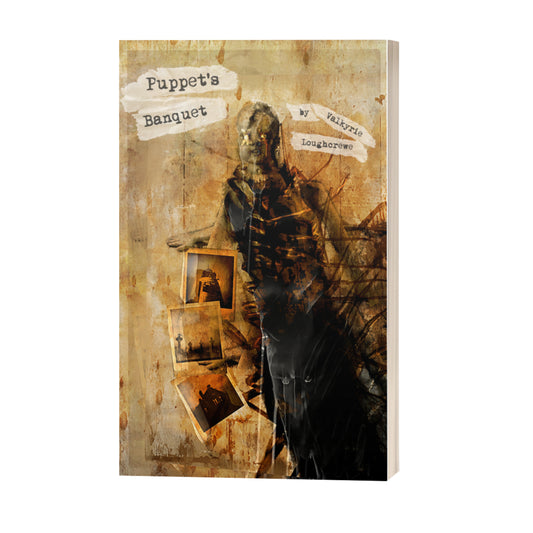 PUPPET'S BANQUET - a novella by Valkyrie Loughcrewe (softcover, includes eBook)