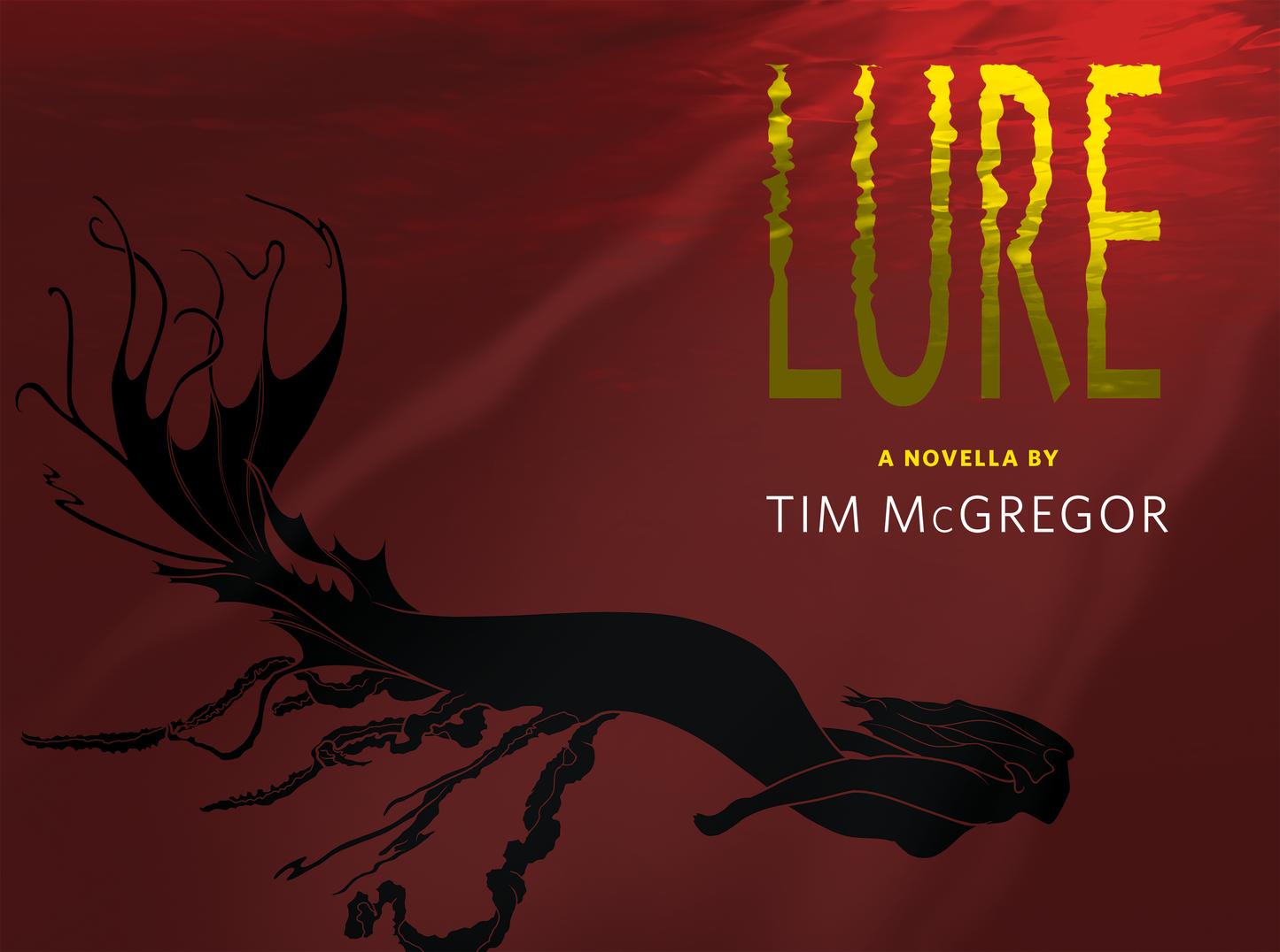 LURE - a novella by Tim McGregor (softcover; includes eBook)