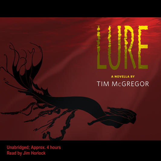 LURE - a novella by Tim McGregor (audiobook)