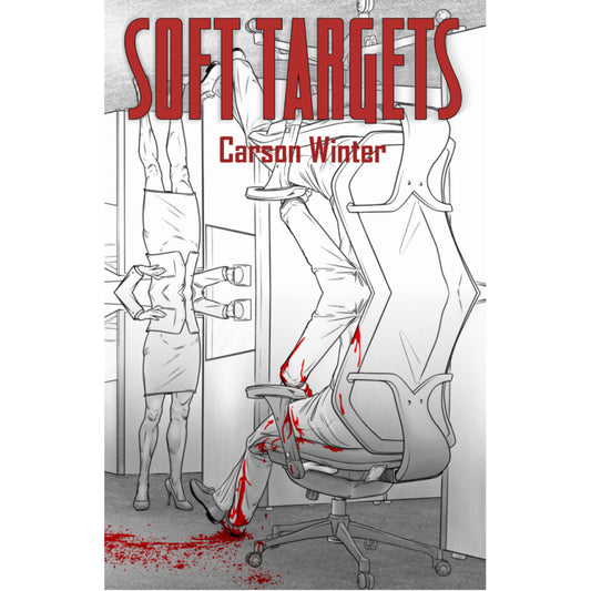 SOFT TARGETS - a novella by Carson Winter (eBook only)