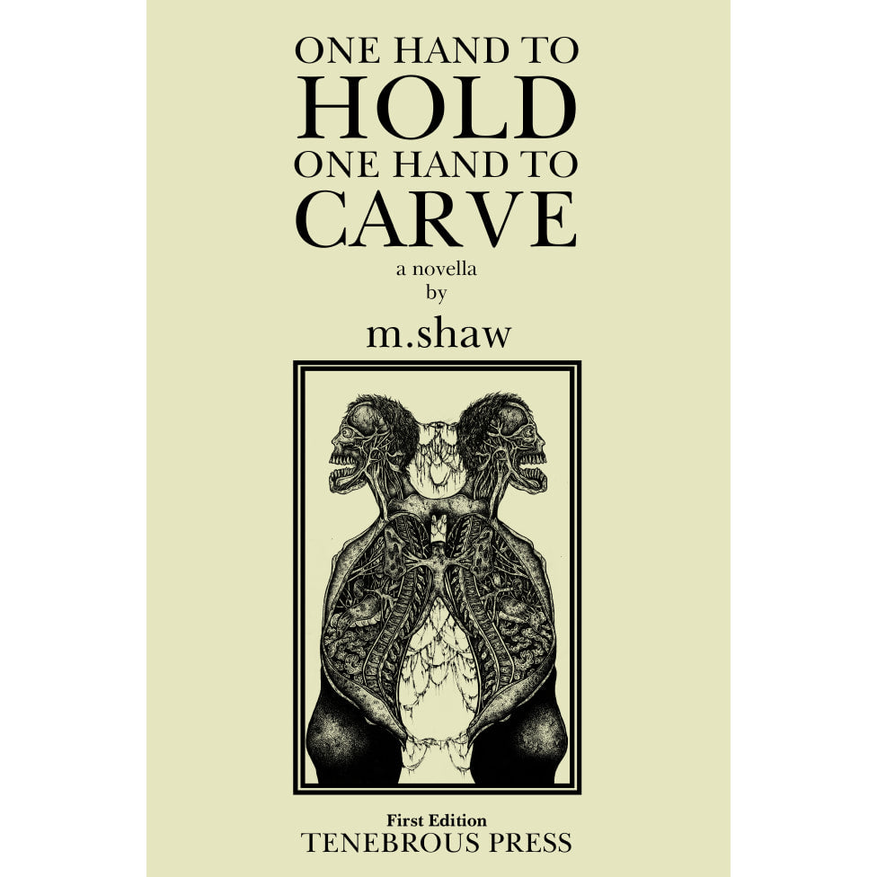 ONE HAND TO HOLD, ONE HAND TO CARVE - a novella by M.Shaw (eBook only)